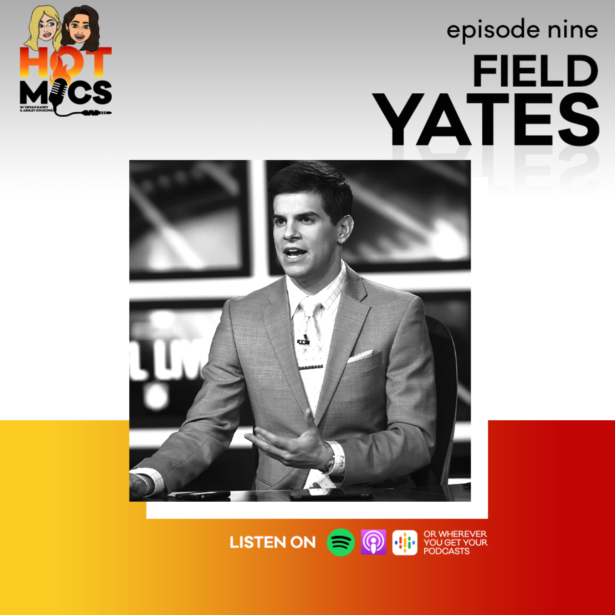 Hot Mics Ep.9: ESPN NFL and Fantasy analyst, Field Yates - NLL